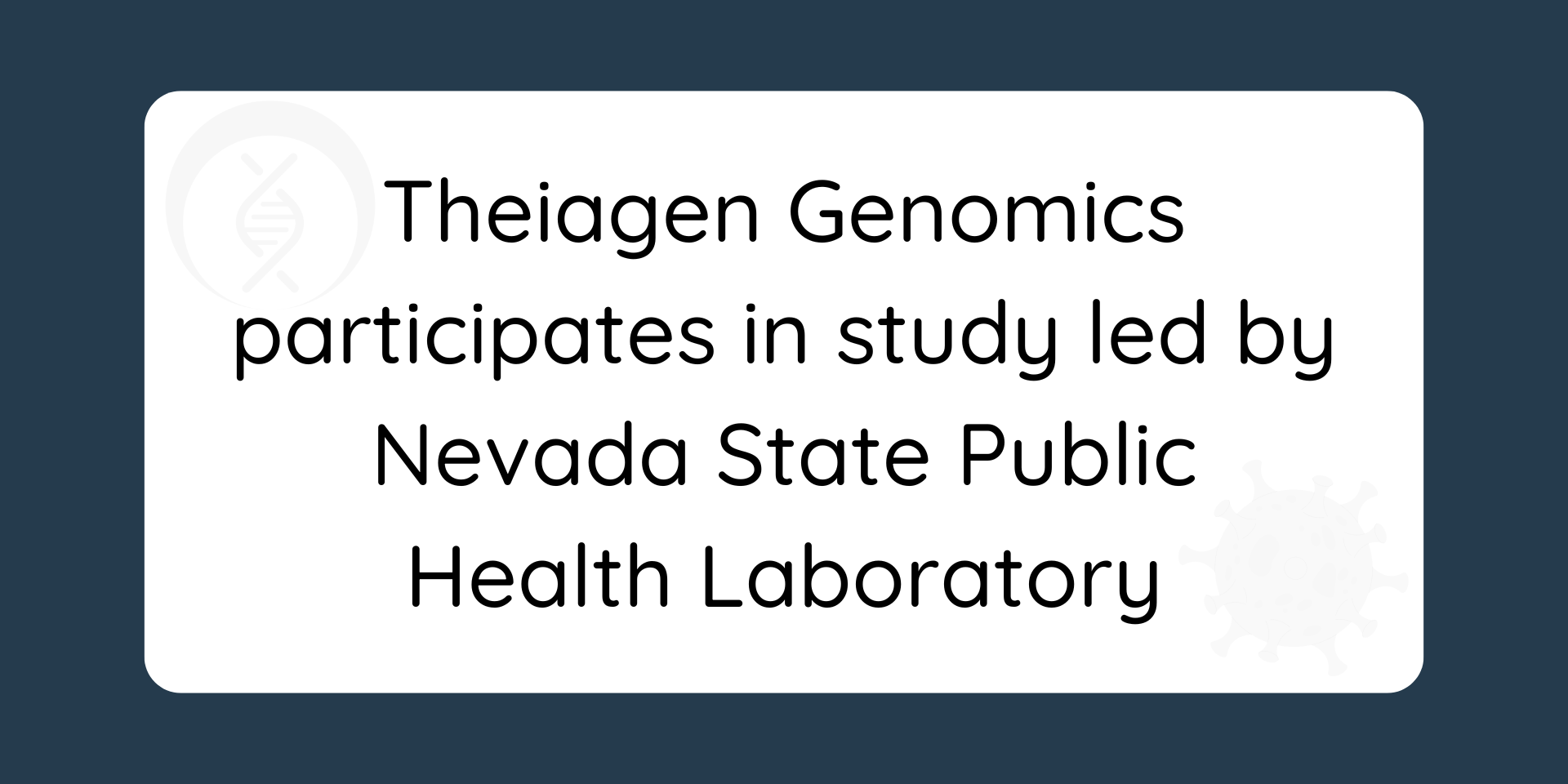 Theiagen Genomics participates in study led by Nevada State Public Health Laboratory